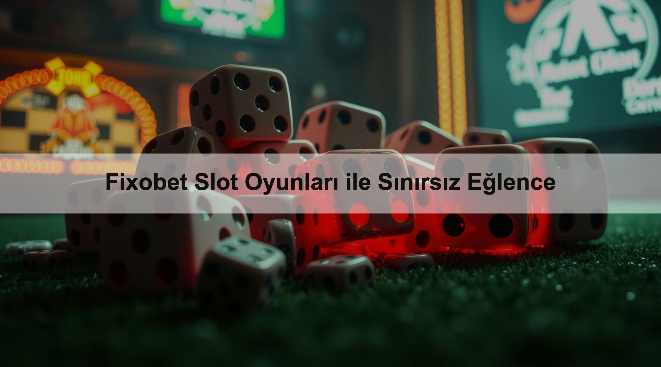 Fixobet Slot Oyunları ile Sınırsız Eğlence