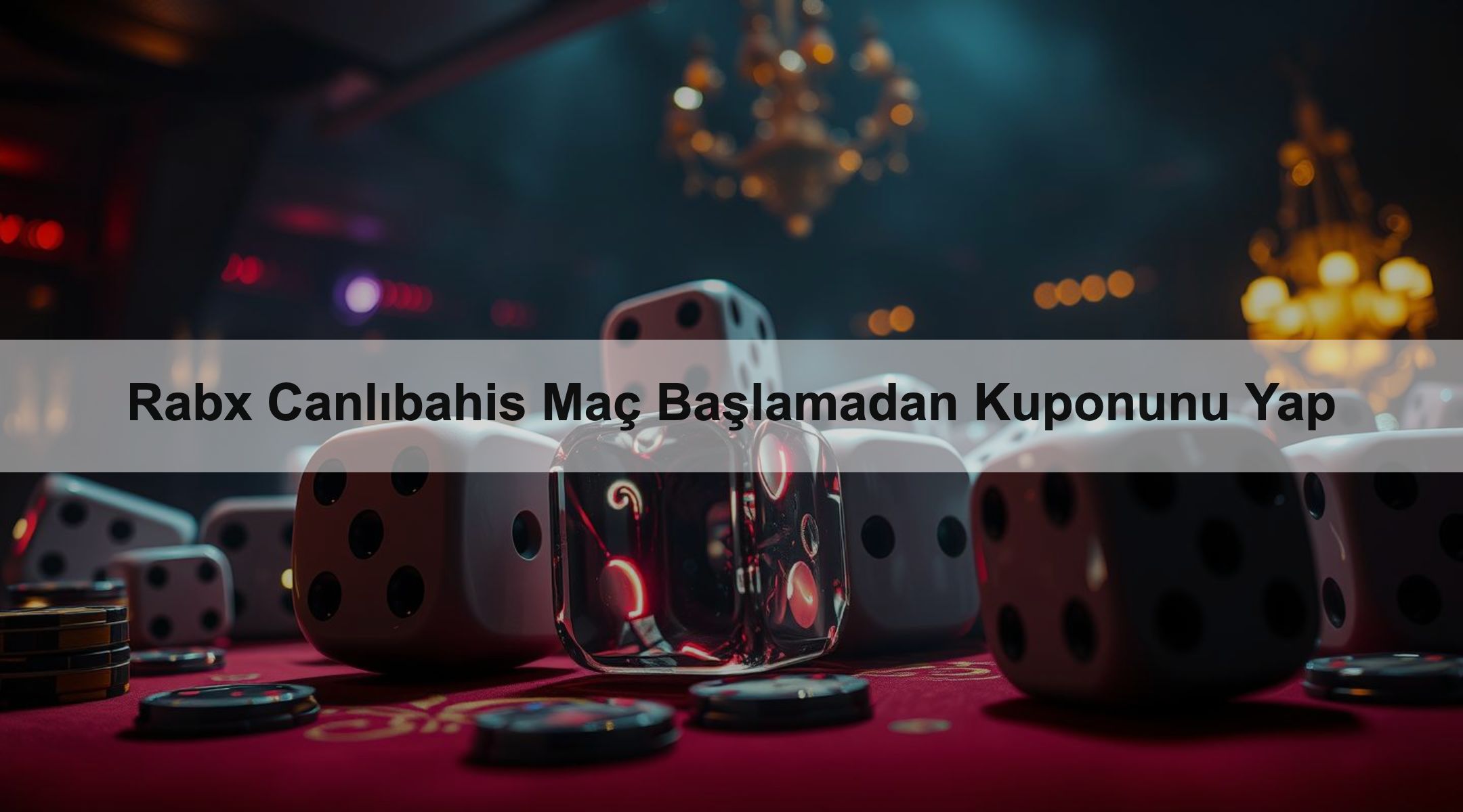 Rabx Canlıbahis Maç Başlamadan Kuponunu Yap