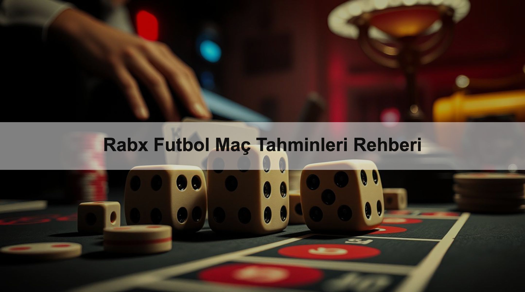 Rabx Futbol Maç Tahminleri Rehberi